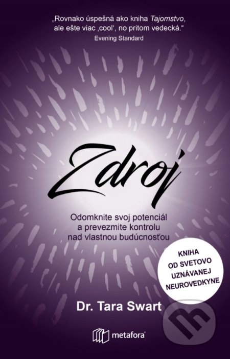 Kniha: Zdroj (Tara Swart). Metafora, 2019 Kniha: Zdroj (Tara Swart). Metafora, 2019