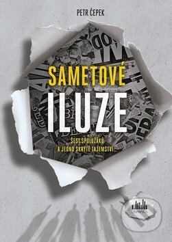 Kniha: Sametové iluze (Petr Čepek). Cosmopolis, 2019 Kniha: Sametové iluze (Petr Čepek). Cosmopolis, 2019