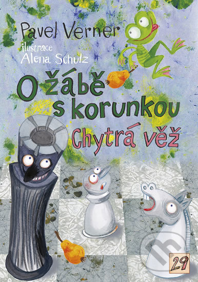 Kniha: O žábě s korunkou a Chytrá věž (Pavel Verner). Triton, 2016 Kniha: O žábě s korunkou a Chytrá věž (Pavel Verner). Triton, 2016