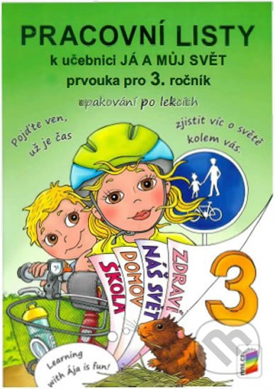 Kniha: Já a můj svět 3 - Pracovní listy (NNS). NNS, 2019 Kniha: Já a můj svět 3 - Pracovní listy (NNS). NNS, 2019