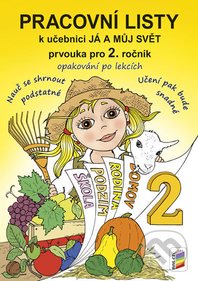 Kniha: Já a můj svět 2 - Pracovní listy (NNS). NNS, 2018 Kniha: Já a můj svět 2 - Pracovní listy (NNS). NNS, 2018