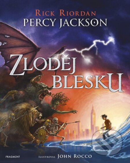 E-kniha: Percy Jackson - Zloděj blesku (ilustrované vydání) (Rick Riordan). Nakladatelství Fragment, 2019 E-kniha: Percy Jackson - Zloděj blesku (ilustrované vydání) (Rick Riordan). Nakladatelství Fragment, 2019