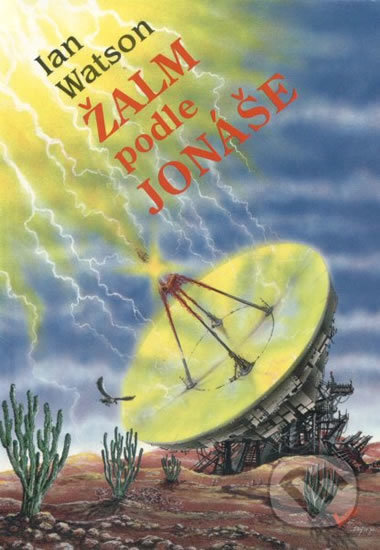 Kniha: Žalm podle Jonáše (Ian Watson). Laser books, 1993 Kniha: Žalm podle Jonáše (Ian Watson). Laser books, 1993