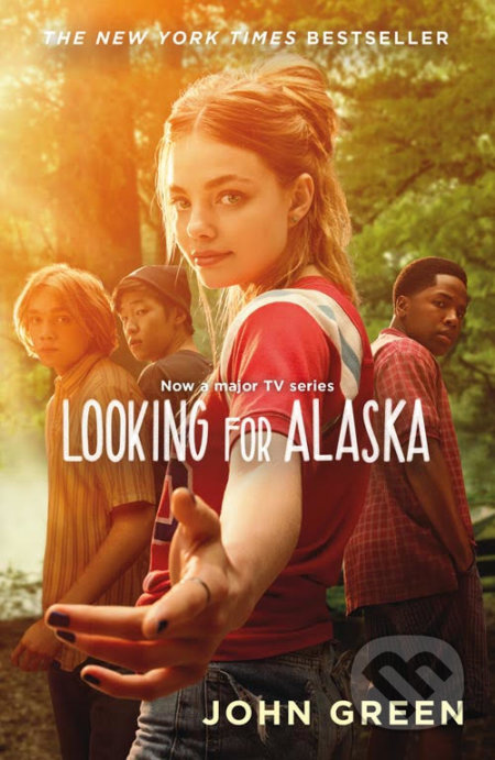 Kniha: Looking for Alaska (John Green). HarperCollins, 2019 Kniha: Looking for Alaska (John Green). HarperCollins, 2019
