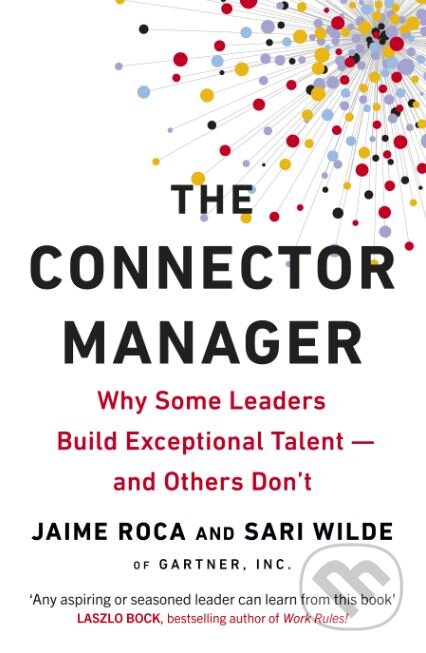 Kniha: The Connector Manager (Jaime Roca a Sari Wilde). Folio, 2019 Kniha: The Connector Manager (Jaime Roca a Sari Wilde). Folio, 2019