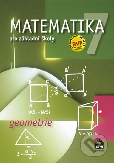 Matematika 7: Geometrie - Zdeněk Půlpán, SPN - pedagogické nakladatelství, 2010