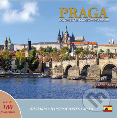 Kniha: Praga: La joya en el corazón de Europa (Ivan Henn). Pinta, 2018 Kniha: Praga: La joya en el corazón de Europa (Ivan Henn). Pinta, 2018