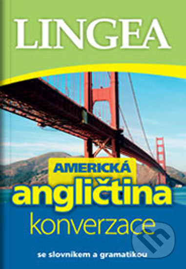 Kniha: Americká angličtina (Lingea). Lingea, 2019 Kniha: Americká angličtina (Lingea). Lingea, 2019