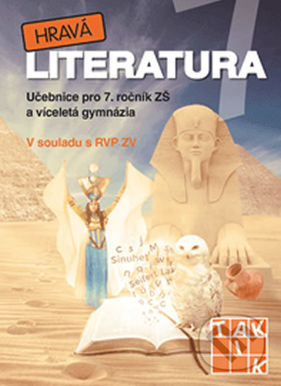 Kniha: Hravá literatura 7 - učebnice (Taktik). Taktik, 2019 Kniha: Hravá literatura 7 - učebnice (Taktik). Taktik, 2019