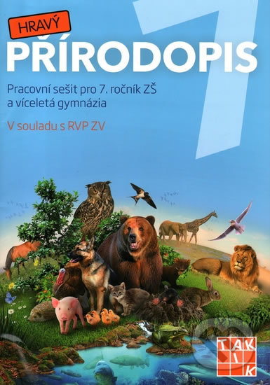Kniha: Hravý přírodopis 7 - pracovní sešit (Taktik). Taktik, 2018 Kniha: Hravý přírodopis 7 - pracovní sešit (Taktik). Taktik, 2018