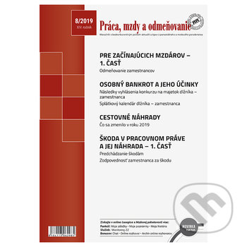 Práca, mzdy a odmeňovanie 8/2019 (Poradca podnikateľa). Poradca podnikateľa, 2019 Práca, mzdy a odmeňovanie 8/2019 (Poradca podnikateľa). Poradca podnikateľa, 2019