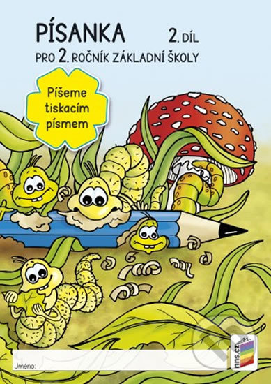 Kniha: Písanka pro 2. ročník základní školy - 2. díl (NNS). NNS, 2015 Kniha: Písanka pro 2. ročník základní školy - 2. díl (NNS). NNS, 2015