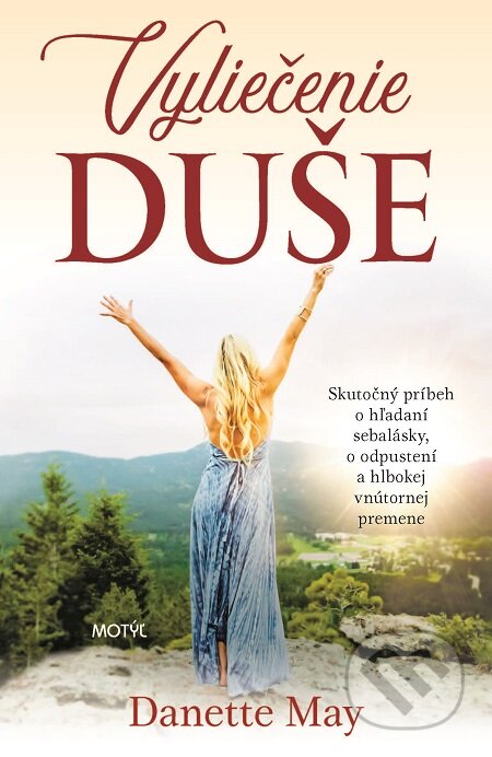 E-kniha: Vyliečenie duše (Danette May). Motýľ, 2019 E-kniha: Vyliečenie duše (Danette May). Motýľ, 2019
