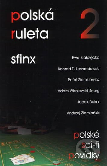 Kniha: Polská ruleta 2: Sfinx (Pavel Weigel). Laser books, 2005 Kniha: Polská ruleta 2: Sfinx (Pavel Weigel). Laser books, 2005