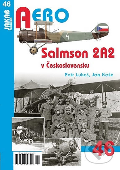 Kniha: Aero: Salmson 2A2 v Československu (Jan Kaše a Petr Lukeš). Jakab, 2018 Kniha: Aero: Salmson 2A2 v Československu (Jan Kaše a Petr Lukeš). Jakab, 2018