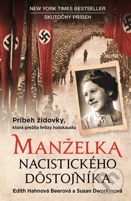 E-kniha: Manželka nacistického dôstojníka (Edith H. Beer a Susan Dworkin). Motýľ, 2019 E-kniha: Manželka nacistického dôstojníka (Edith H. Beer a Susan Dworkin). Motýľ, 2019