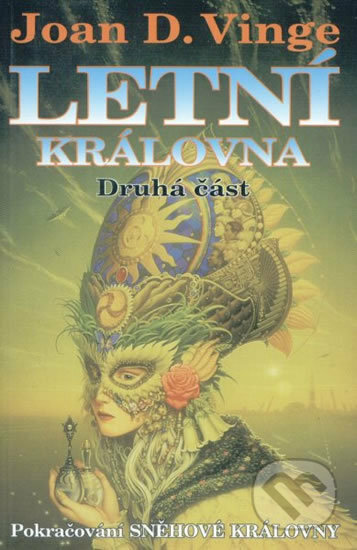 Kniha: Letní královna - Druhá část (Joan D. Vinge). Laser books, 2002 Kniha: Letní královna - Druhá část (Joan D. Vinge). Laser books, 2002