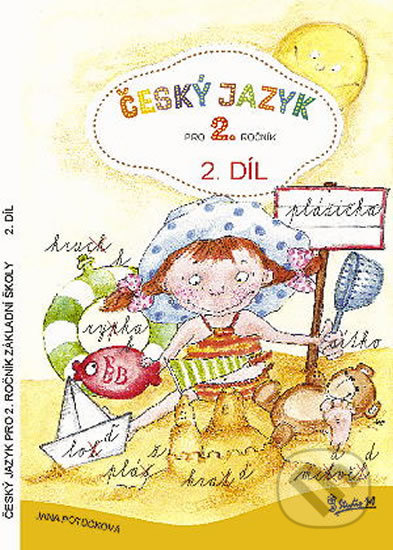 Kniha: Český jazyk pro 2. ročník základní školy - 2. díl (Jana Potůčková). Studio 1+1 Kniha: Český jazyk pro 2. ročník základní školy - 2. díl (Jana Potůčková). Studio 1+1