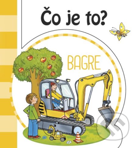 Kniha: Čo je to? Bagre (INFOA). INFOA, 2019 Kniha: Čo je to? Bagre (INFOA). INFOA, 2019