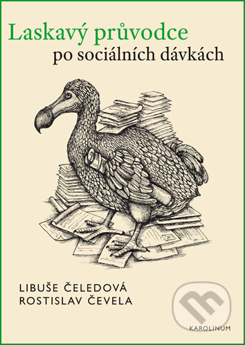 Kniha: Laskavý průvodce po sociálních dávkách (Libuše Čeledová). Univerzita Karlova v Praze, 2019 Kniha: Laskavý průvodce po sociálních dávkách (Libuše Čeledová). Univerzita Karlova v Praze, 2019