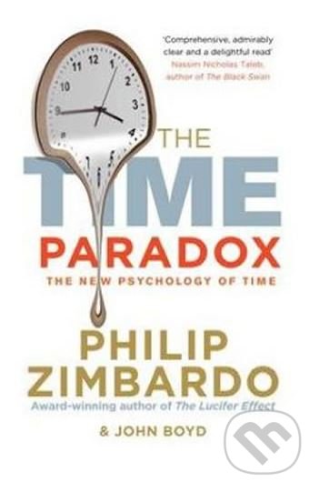 Kniha: The Time Paradox (John Boyd a Philip G. Zimbardo). Ebury, 2010 Kniha: The Time Paradox (John Boyd a Philip G. Zimbardo). Ebury, 2010