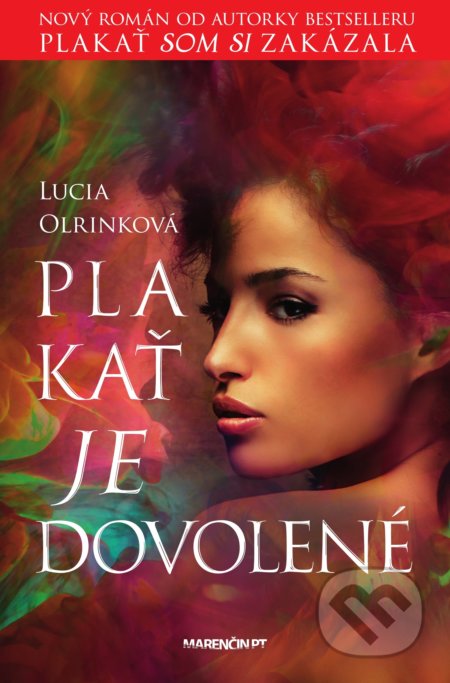 Kniha: Plakať je dovolené (Lucia Olrinková). Marenčin PT, 2019 Kniha: Plakať je dovolené (Lucia Olrinková). Marenčin PT, 2019