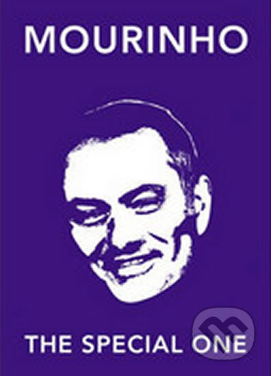Kniha: Mourinho: The Special One (Ebury). Ebury, 2014 Kniha: Mourinho: The Special One (Ebury). Ebury, 2014