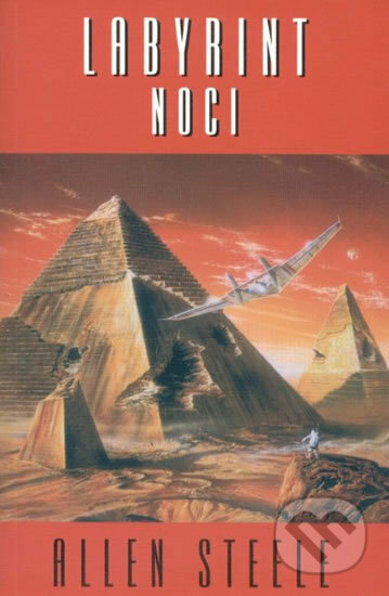 Kniha: Labyrint noci (Allen Steele). Laser books, 2004 Kniha: Labyrint noci (Allen Steele). Laser books, 2004