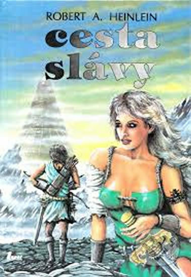 Kniha: Cesta slávy (Robert A. Heinlein). Laser books, 1992 Kniha: Cesta slávy (Robert A. Heinlein). Laser books, 1992