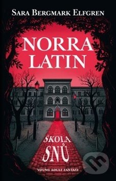 Kniha: Norra Latin (Sara B. Elfgren). King Cool, 2019 Kniha: Norra Latin (Sara B. Elfgren). King Cool, 2019