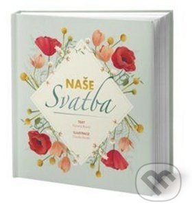 Kniha: Naše svatba (Floriana Brianti). Edice knihy Omega, 2018 Kniha: Naše svatba (Floriana Brianti). Edice knihy Omega, 2018