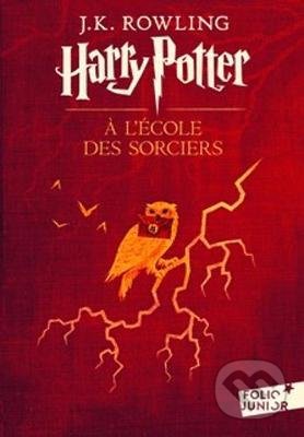 Kniha: Harry Potter a l'école des sorciers (J.K. Rowling). Gallimard, 2017 Kniha: Harry Potter a l'école des sorciers (J.K. Rowling). Gallimard, 2017