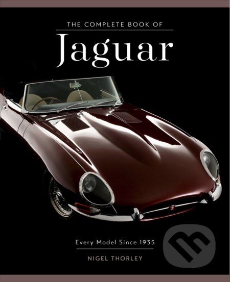 Kniha: The Complete Book of Jaguar (Nigel Thorley). Motorbooks International, 2019 Kniha: The Complete Book of Jaguar (Nigel Thorley). Motorbooks International, 2019