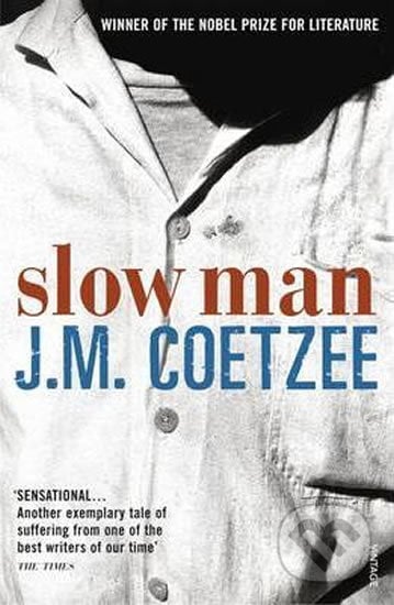 Slow Man - John Maxwell Coetzee, Vintage, 2011