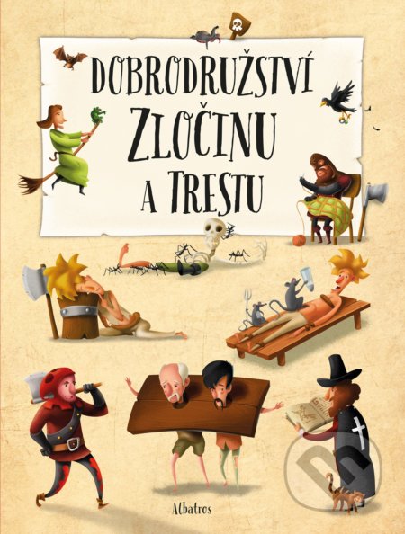 Kniha: Dobrodružství zločinu a trestu (Jiří Linhart). Albatros CZ, 2019 Kniha: Dobrodružství zločinu a trestu (Jiří Linhart). Albatros CZ, 2019