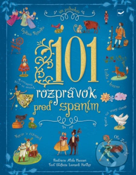 Kniha: 101 rozprávok pred spaním (Autorský kolektív). Svojtka&Co., 2019 Kniha: 101 rozprávok pred spaním (Autorský kolektív). Svojtka&Co., 2019