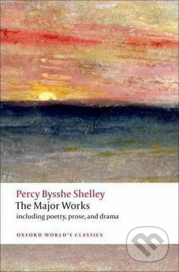 Kniha: The Major Works (Percy Bysshe Shelley). Oxford University Press, 2009 Kniha: The Major Works (Percy Bysshe Shelley). Oxford University Press, 2009