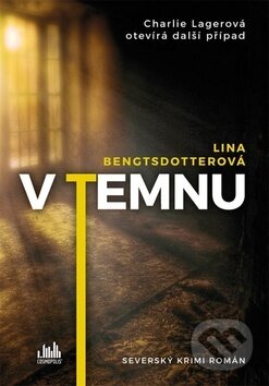 Kniha: V temnu (Lina Bengtsdotter). Cosmopolis, 2019 Kniha: V temnu (Lina Bengtsdotter). Cosmopolis, 2019