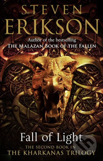 Kniha: Fall Of Light (Steven Erikson). Transworld, 2017 Kniha: Fall Of Light (Steven Erikson). Transworld, 2017