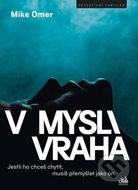 E-kniha: V mysli vraha (Mike Omer). Grada, 2019 E-kniha: V mysli vraha (Mike Omer). Grada, 2019