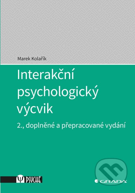 Interakční psychologický výcvik - Marek Kolařík, Grada, 2019