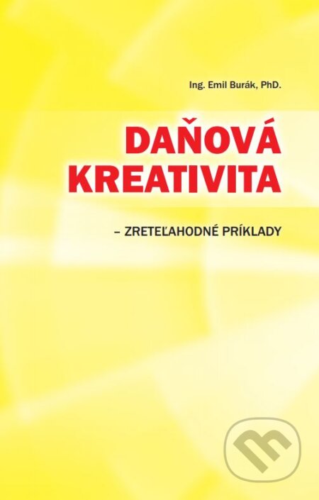 Kniha: Daňová kreativita (Emil Burák). Tesfo, 2019 Kniha: Daňová kreativita (Emil Burák). Tesfo, 2019