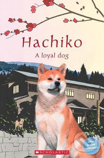 Kniha: Hachiko: A loyal dog (Nicole Taylor). Scholastic, 2011 Kniha: Hachiko: A loyal dog (Nicole Taylor). Scholastic, 2011
