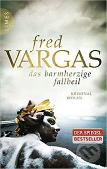 Das barmherzige Fallbeil - Fred Vargas, Random House, 2015