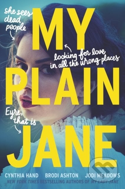 My Plain Jane - Cynthia Hand, HarperCollins, 2019