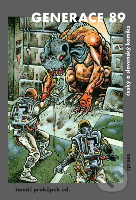 Kniha: Generace 89 (Tomáš Prokůpek). CPRESS, 2019 Kniha: Generace 89 (Tomáš Prokůpek). CPRESS, 2019