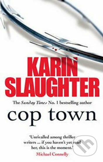 Kniha: Cop Town (Karin Slaughter). Random House, 2015 Kniha: Cop Town (Karin Slaughter). Random House, 2015