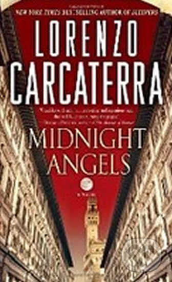 Kniha: Midnight Angels (Lorenzo Carcaterra). Random House, 2011 Kniha: Midnight Angels (Lorenzo Carcaterra). Random House, 2011