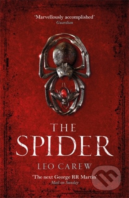 Kniha: The Spider (Leo Carew). Headline Book, 2019 Kniha: The Spider (Leo Carew). Headline Book, 2019