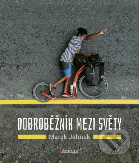Kniha: Dobroběžník mezi světy (Marek Jelínek). CPRESS, 2019 Kniha: Dobroběžník mezi světy (Marek Jelínek). CPRESS, 2019